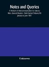 Notes and queries; A Medium of Intercommunication for Literary Men, General Readers  (Sixth Series) (Volume III) january to june 1881