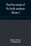 Three prose versions of the Secreta secretorum (Volume I)