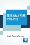 The Balkan Wars 1912-1913