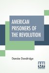 American Prisoners Of The Revolution