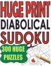 Huge Print Diabolical Sudoku