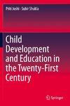 Child Development and Education in the Twenty-First Century