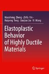 Elastoplastic Behavior of Highly Ductile Materials