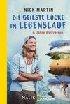 Die geilste Lücke im Lebenslauf