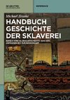 Handbuch Geschichte der Sklaverei