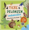 Tiere und Pflanzen entdecken