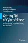 Getting Rid of Cybersickness