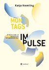 Montags-Impulse