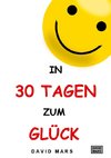 In 30 Tagen zum Glück