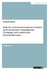 Rolle der Lebensweltorientierten Sozialen Arbeit im Kontext biographischer Übergänge und resultierende Herausforderungen