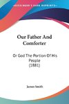 Our Father And Comforter