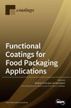 Functional Coatings for Food Packaging Applications