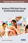 Building STEM Skills Through Environmental Education