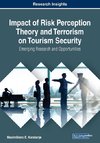 Impact of Risk Perception Theory and Terrorism on Tourism Security