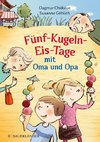 Fünf-Kugeln-Eis-Tage mit Oma und Opa