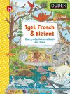 Duden 24+: Igel, Frosch & Elefant: Das große Wimmelbuch der Tiere