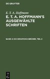 E. T. A. Hoffmann's ausgewählte Schriften, Band 2, Die Serapions-Brüder, Teil 2