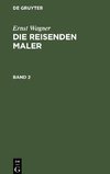 Die reisenden Maler, Band 2, Die reisenden Maler Band 2