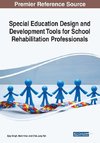 Special Education Design and Development Tools for School Rehabilitation Professionals