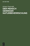 Der Mensch geringer Naturbeherrschung