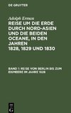 Reise um die Erde durch Nord-Asien und die beiden Oceane, in den Jahren 1828, 1829 und 1830, Band 1, Reise von Berlin bis zum Eismeere im Jahre 1828