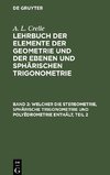 Lehrbuch der Elemente der Geometrie und der ebenen und sphärischen Trigonometrie, Band 2, Welcher die Stereometrie, sphärische Trigonometrie und Polyëdrometrie enthält, Teil 2