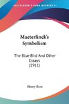 Maeterlinck's Symbolism