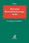 Das neue Restrukturierungsrecht - Rechtsfragen des StaRUG