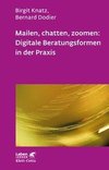 mailen, chatten, zoomen: Digitale Beratungsformen in der Praxis