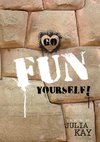 Go Fun Yourself!