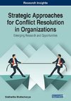 Strategic Approaches for Conflict Resolution in Organizations