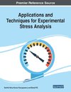 Applications and Techniques for Experimental Stress Analysis