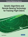 Genetic Algorithms and Remote Sensing Technology for Tracking Flight Debris