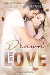 Drawn Into Love