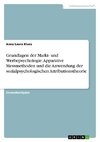 Grundlagen der Markt- und Werbepsychologie. Apparative Messmethoden und die Anwendung der sozialpsychologischen Attributionstheorie