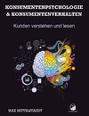 Konsumentenpsychologie und Konsumentenverhalten