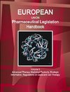 EU Pharmaceutical Legislation Handbook Volume 3 Advanced Therapy Medicinal Products, Strategic Information, Regulations on Gene and Cell Therapy