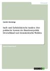 Sach- und fachdidaktische Analyse. Das politische System der Bundesrepublik Deutschland und demokratische Wahlen