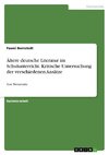 Ältere deutsche Literatur im Schulunterricht. Kritische Untersuchung der verschiedenen Ansätze