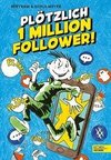 Plötzlich 1 Million Follower