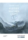 Kleider machen Leute von Gottfried Keller - Schülerheft Klasse 10