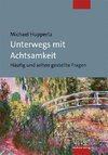 Unterwegs mit Achtsamkeit