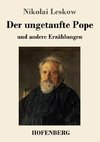 Der ungetaufte Pope