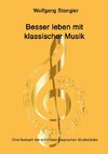 Besser leben mit klassischer Musik