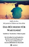 Das Büchlein für Wartende!