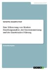 Eine Erläuterung von Heiders Handlungsanalyse, der Emotionsmessung und der Emotionalen Führung