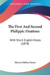 The First And Second Philippic Orations