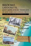 Broome, Latourette, and Mercereau Families of New York and Connecticut