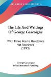 The Life And Writings Of George Gascoigne