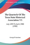 The Quarterly Of The Texas State Historical Association V3